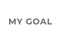 MY GOAL